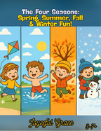 The Four Seasons: Spring, Summer, Fall & Winter Fun!