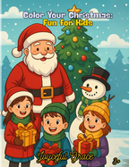 Color Your Christmas: Fun for Kids