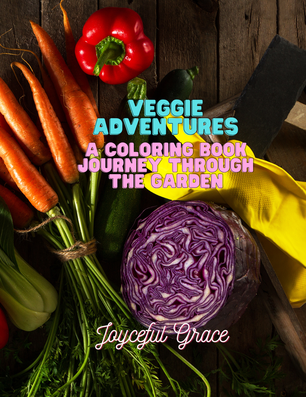 Veggie Adventures: A coloring book journey through the garden