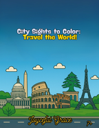 City Sights to Color: Travel the World!